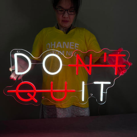 Don't Quit Neon Sign